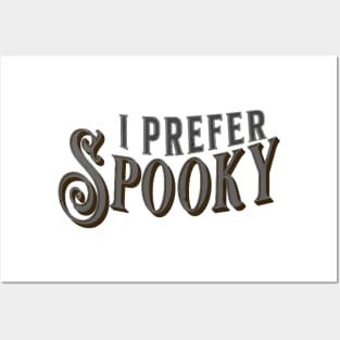 I Prefer Spooky | Wednesday Posters and Art